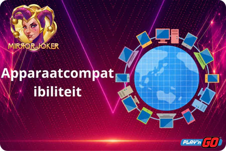 Compatibiliteit met apparaten Mirror Joker